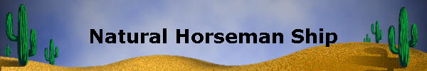 Natural Horseman Ship